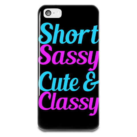 Short Sassy Cute And Classy iPhone 5-5s Plastic Case Short Sassy Cute And Classy iPhone 5-5s Plastic Case