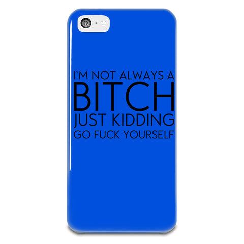 I'm Not Always A Bitch iPhone 5-5s Plastic Case I'm Not Always A Bitch iPhone 5-5s Plastic Case